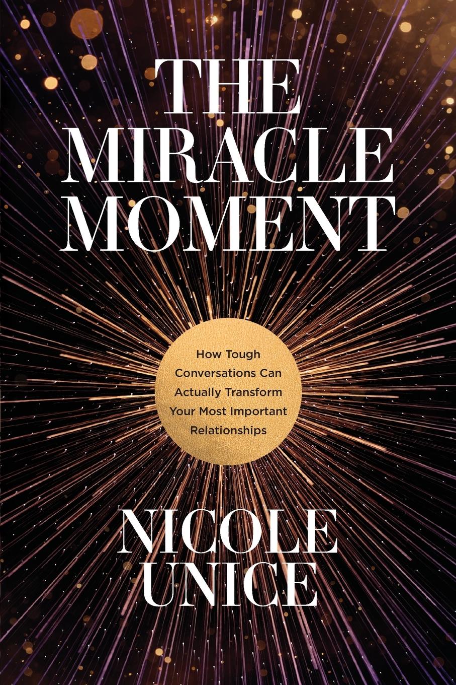 Cover: 9781496448552 | The Miracle Moment | Nicole Unice | Taschenbuch | Englisch | 2021