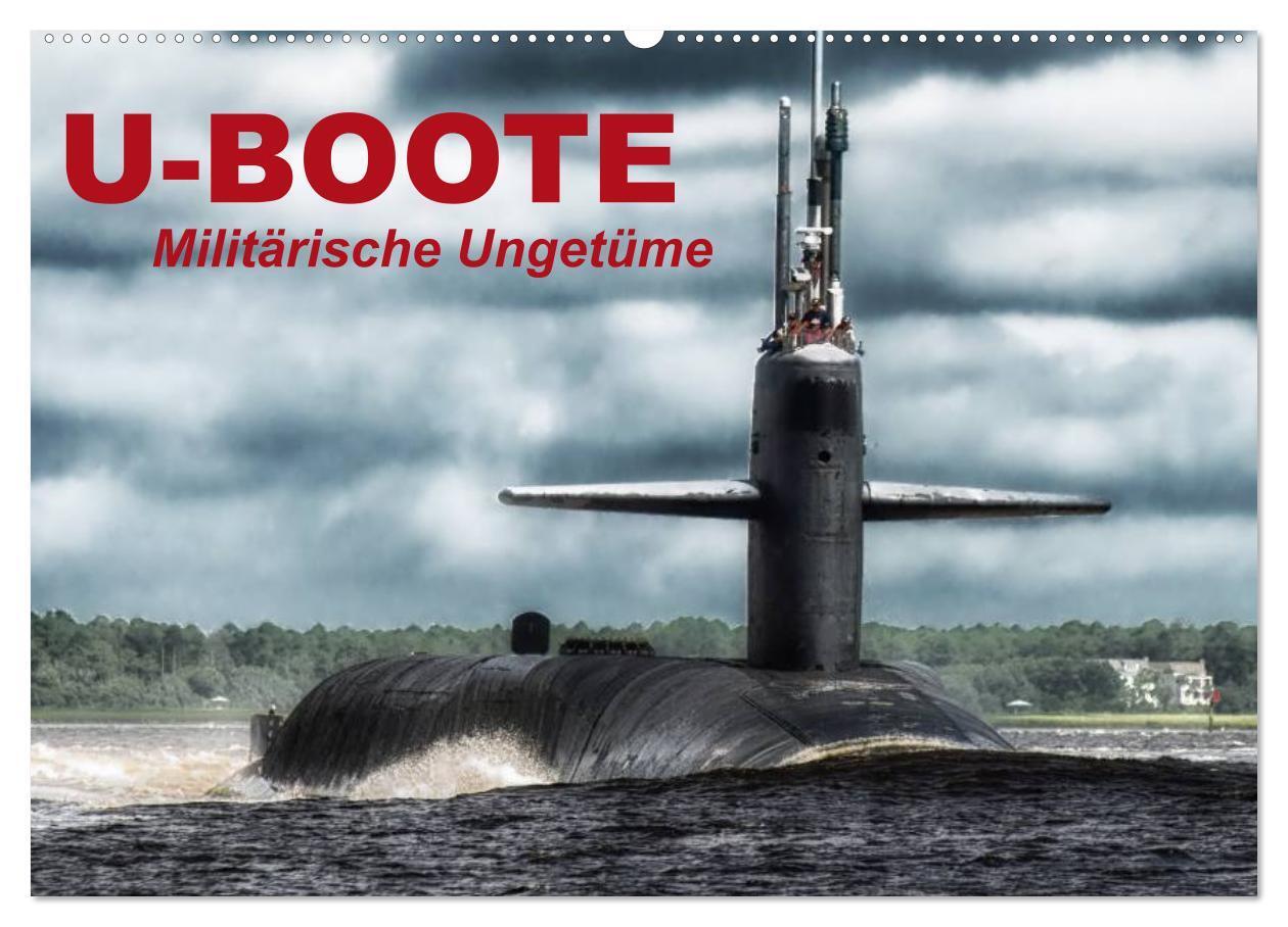Cover: 9783383509179 | U-Boote - Militärische Ungetüme (Wandkalender 2024 DIN A2 quer),...