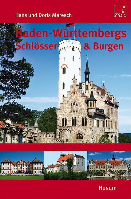 Cover: 9783898765398 | Baden-Württembergs Schlösser & Burgen | Hans Maresch (u. a.) | Buch