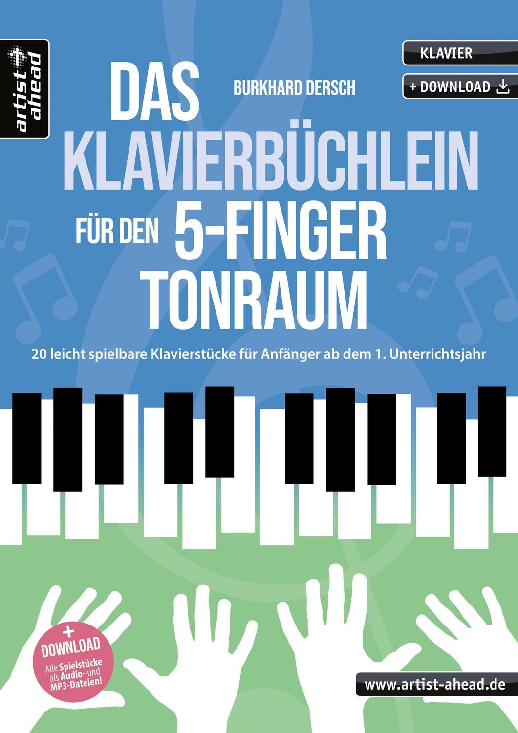Cover: 9783866422063 | Das Klavierbüchlein für den 5-Finger-Tonraum | Burkhard Dersch | 2022