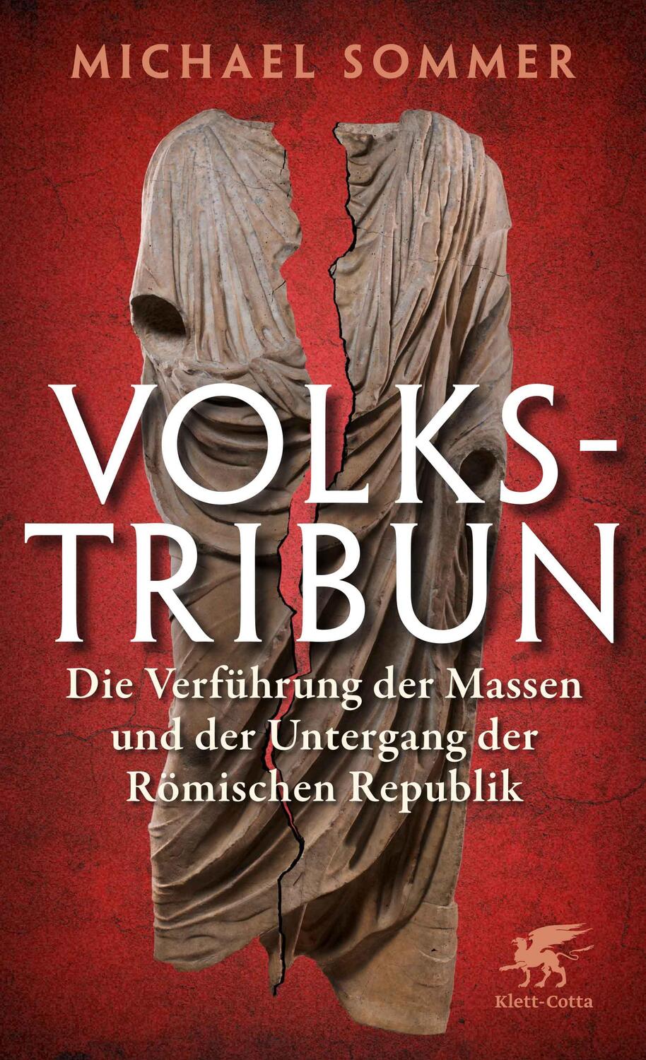 Cover: 9783608986440 | Volkstribun | Michael Sommer | Buch | 336 S. | Deutsch | 2023