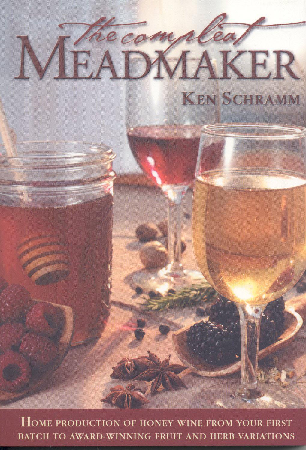 Cover: 9780937381809 | The Compleat Meadmaker | Ken Schramm | Taschenbuch | Englisch | 2003