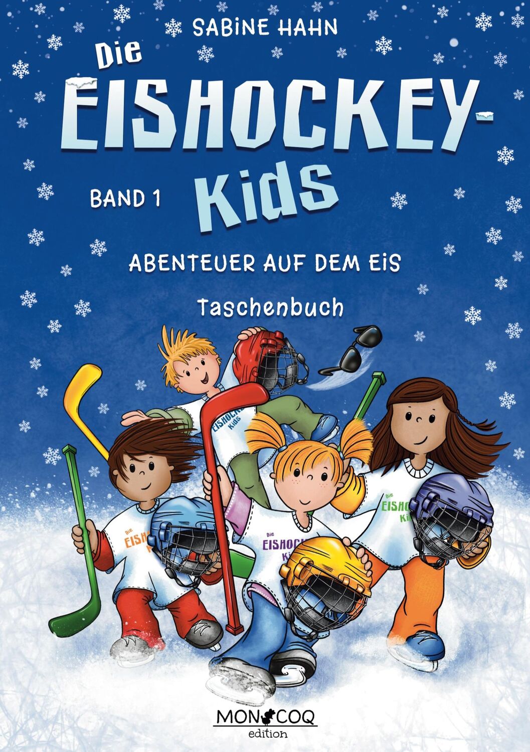 Cover: 9783982634104 | Die Eishockey-Kids | Abenteuer auf dem Eis | Sabine Hahn | Taschenbuch