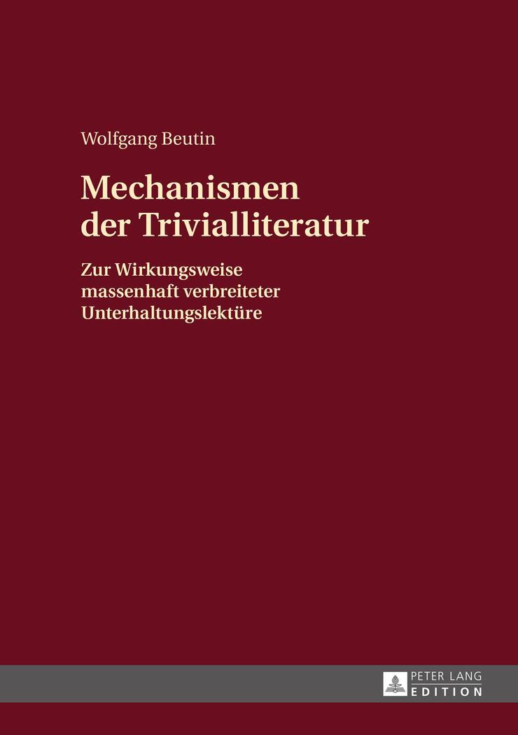 Cover: 9783631633120 | Mechanismen der Trivialliteratur | Wolfgang Beutin | Buch | 492 S.