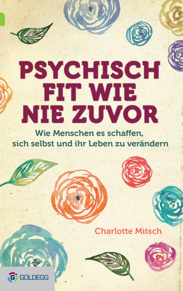 Cover: 9783902903723 | Psychisch fit wie nie zuvor | Charlotte Mitsch | Buch | Deutsch | 2014