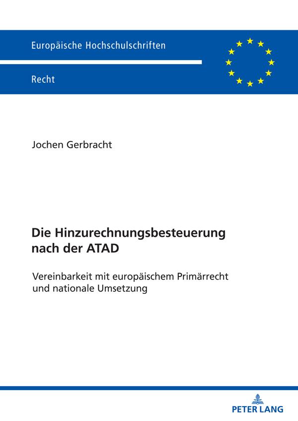 Cover: 9783631913062 | Die Hinzurechnungsbesteuerung nach der ATAD | Jochen Gerbracht | Buch