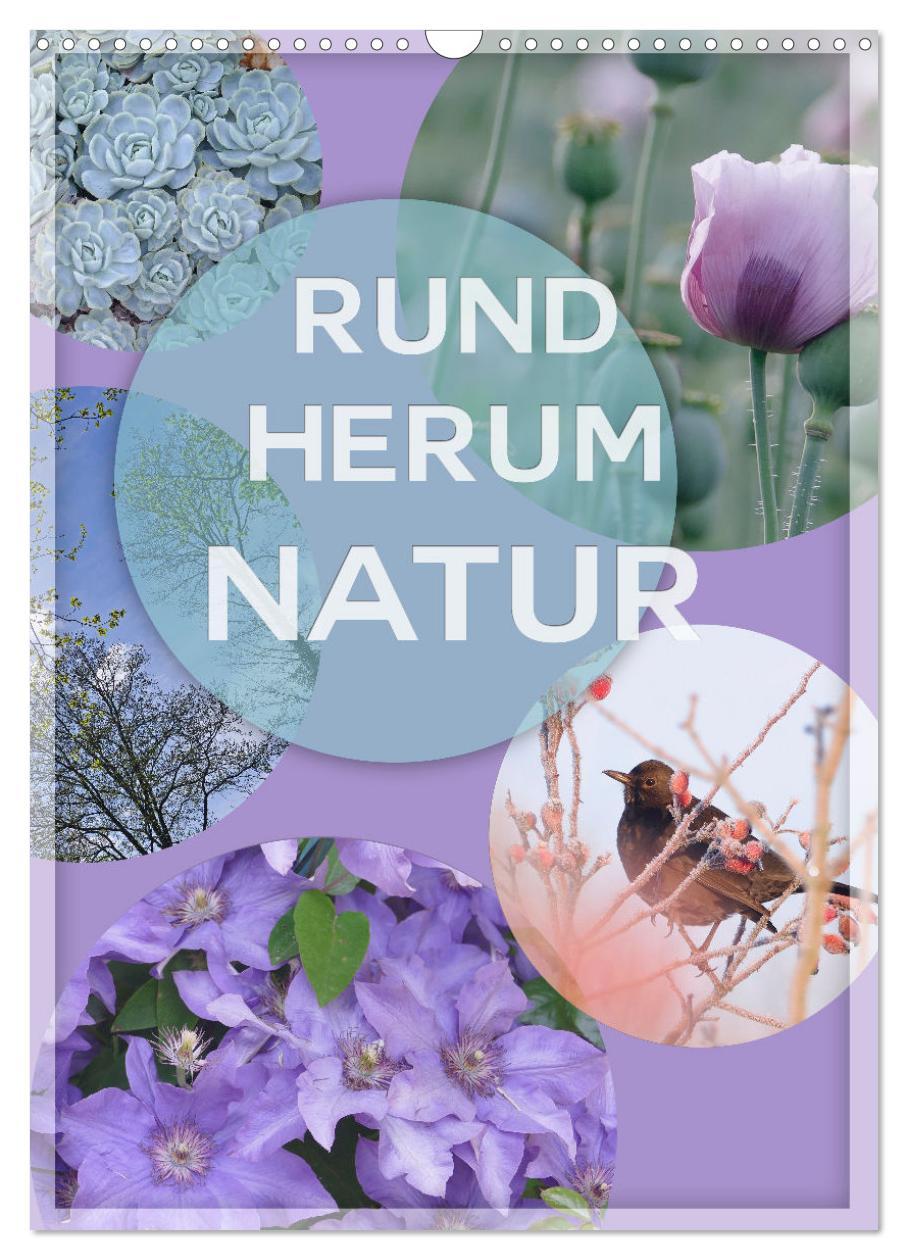 Cover: 9783435897186 | Rundherum Natur (Wandkalender 2025 DIN A3 hoch), CALVENDO...