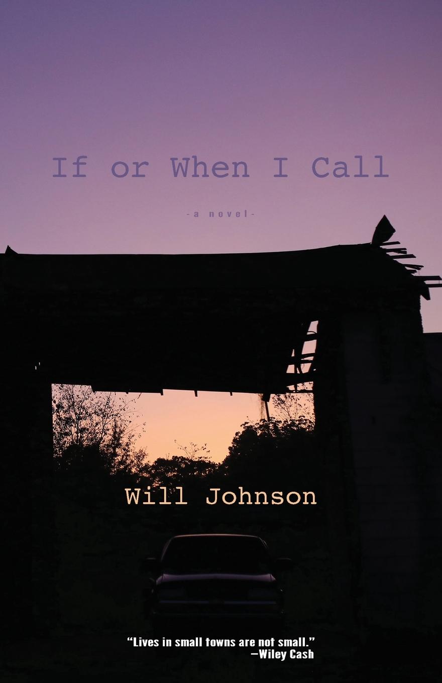 Cover: 9780998555461 | If or When I Call | Will Johnson | Taschenbuch | Paperback | Englisch