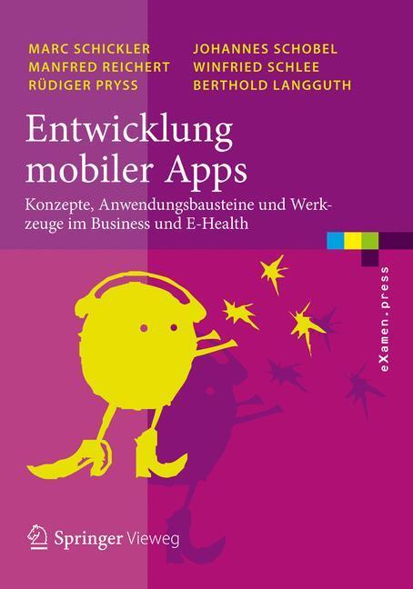 Cover: 9783642330568 | Entwicklung mobiler Apps | Marc Schickler (u. a.) | Taschenbuch | X