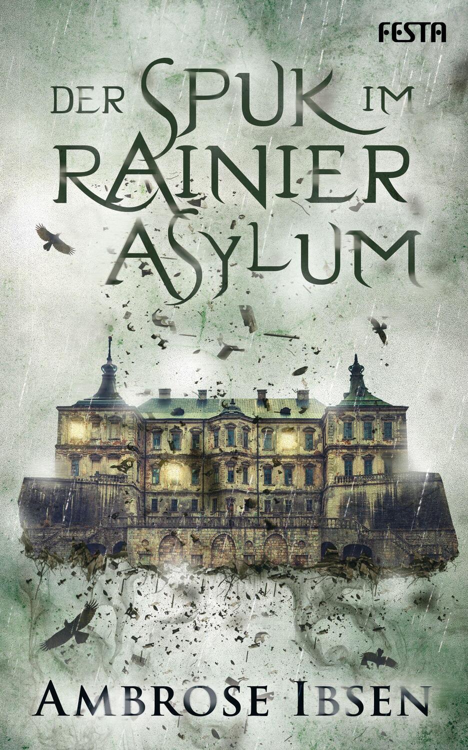 Cover: 9783986760243 | Der Spuk im Rainier Asylum | Unheimlicher Thriller | Ambrose Ibsen