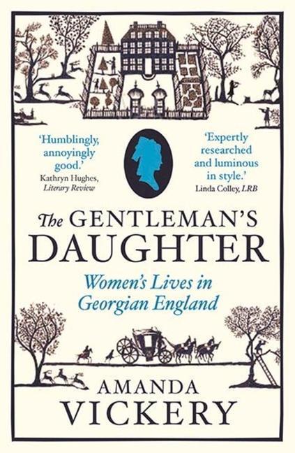 Cover: 9780300102222 | The Gentleman's Daughter | Women's Lives in Georgian England | Vickery