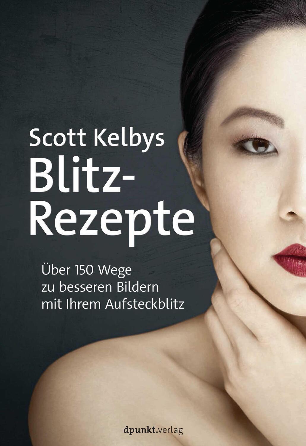 Cover: 9783864905407 | Scott Kelbys Blitz-Rezepte | Scott Kelby | Taschenbuch | XIII | 2018