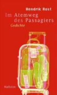 Cover: 9783892449942 | Im Atemweg des Passagiers | Gedichte | Rost | Buch | 92 S. | Deutsch