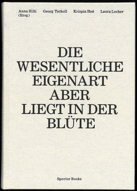 Cover: 9783959053112 | Anna Hilti. Die wesentliche Eigenart aber liegt in der Blüte | Hilti