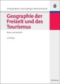 Cover: 9783486584349 | Geographie der Freizeit und des Tourismus: Bilanz und Ausblick | Buch