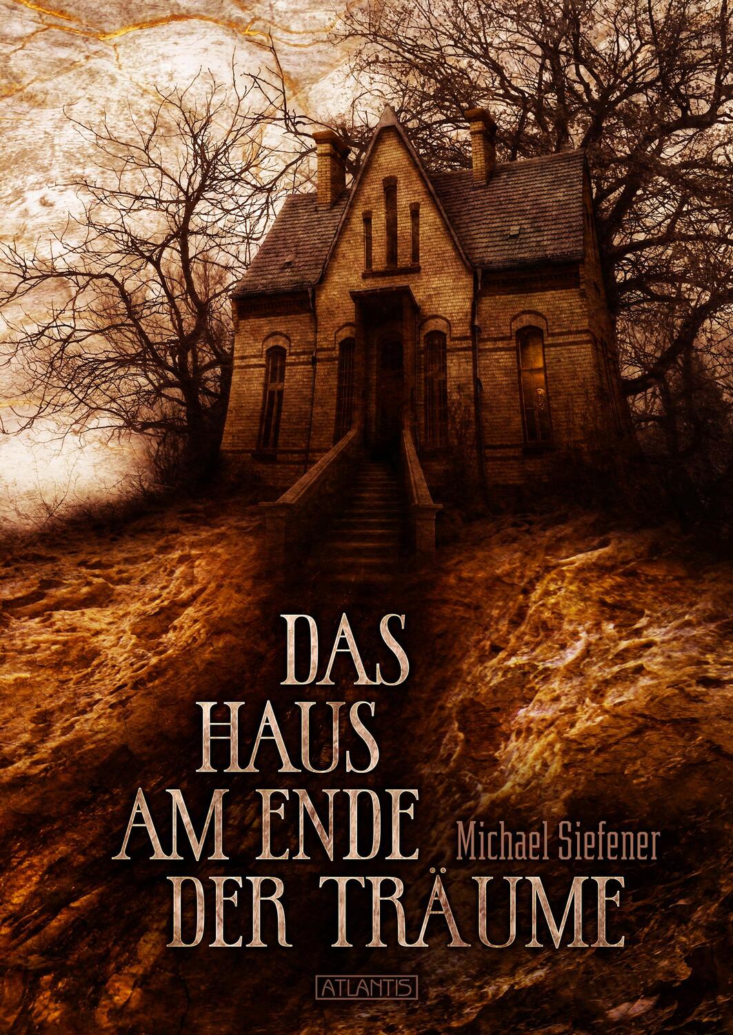 Cover: 9783864028694 | Das Haus am Ende der Träume | Michael Siefener (u. a.) | Buch | 2023
