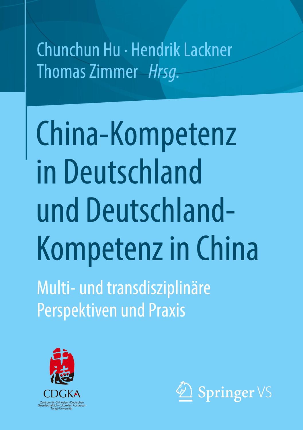 Cover: 9783658310516 | China-Kompetenz in Deutschland und Deutschland-Kompetenz in China