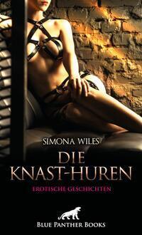 Cover: 9783750714809 | Die Knast-Huren Erotische Geschichten | Simona Wiles | Taschenbuch