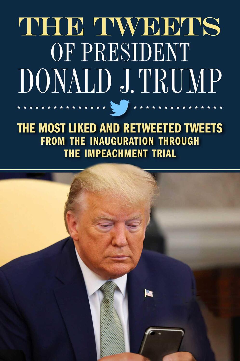 Cover: 9781948677561 | The Tweets of President Donald J. Trump | Forefront Books | Buch