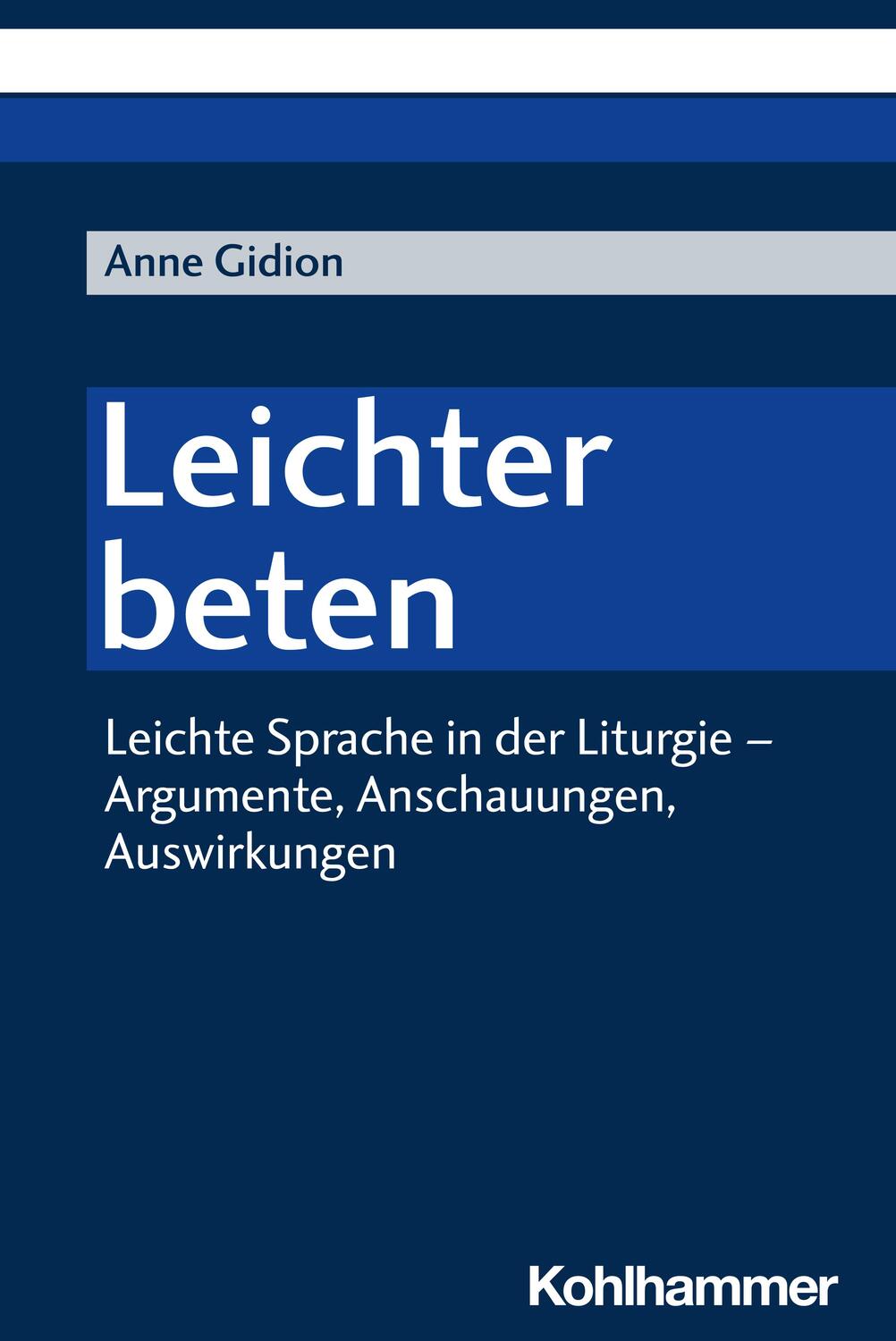 Cover: 9783170445086 | Leichter beten | Anne Gidion | Taschenbuch | 223 S. | Deutsch | 2024