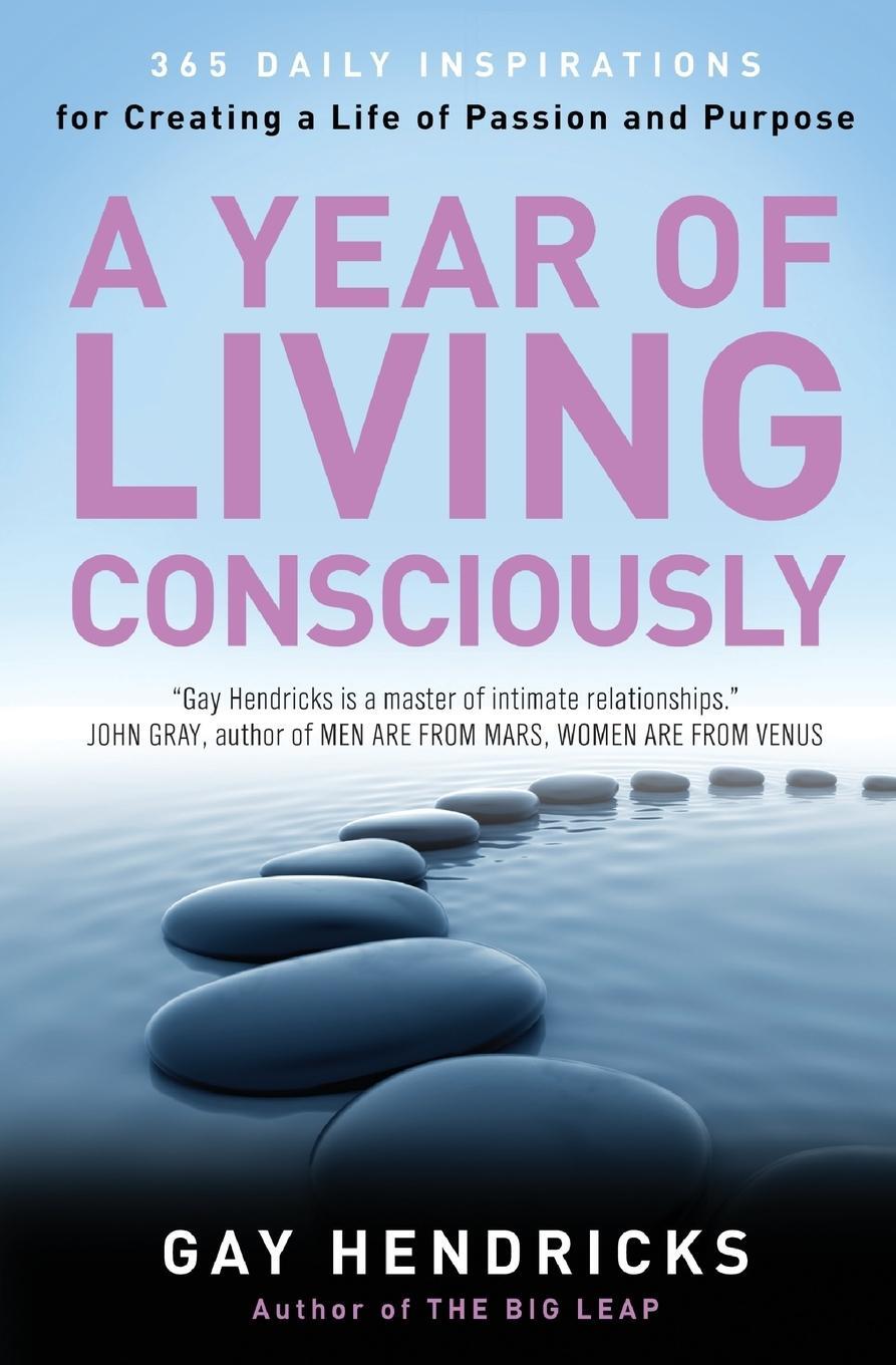 Cover: 9780062515889 | A Year of Living Consciously | Gay Hendricks | Taschenbuch | Paperback
