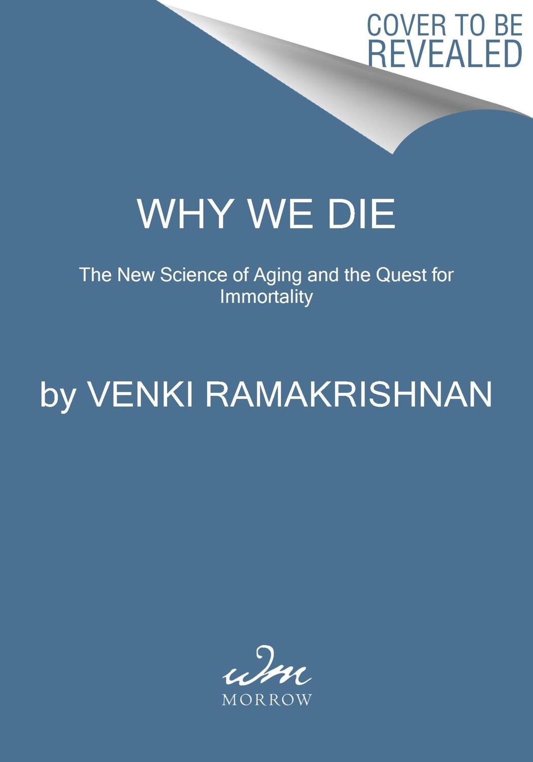 Cover: 9780063113275 | Why We Die | The New Science of Aging and the Quest for Immortality