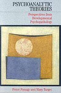 Cover: 9781861562395 | Psychoanalytic Theories | Peter Fonagy (u. a.) | Taschenbuch | 2002