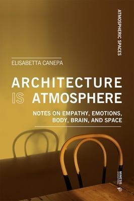 Cover: 9788869773785 | Architecture is Atmosphere | Elisabetta Canepa | Taschenbuch | 2022
