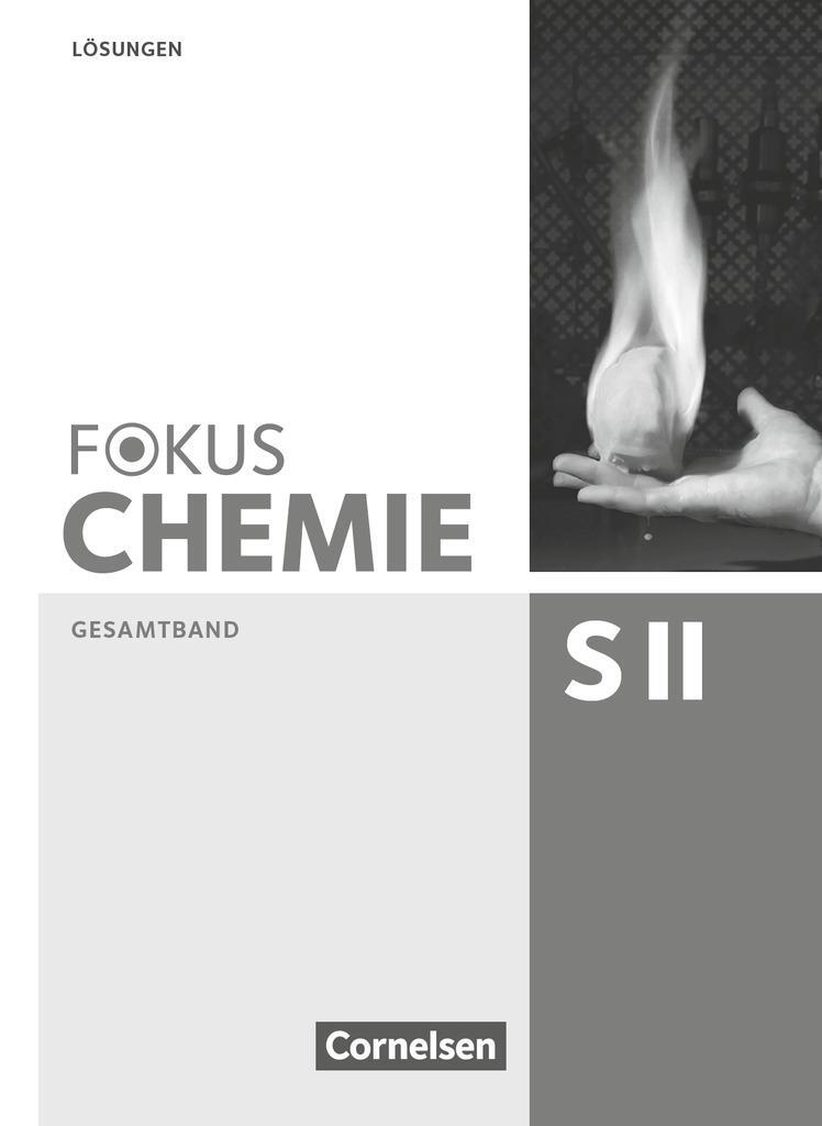 Cover: 9783060156634 | Fokus Chemie Gesamtband Sekundarstufe II - Allgemeine Ausgabe -...