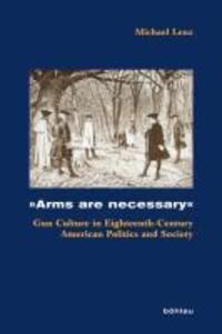 Cover: 9783412204785 | »Arms are necessary«; . | Michael Lenz | Buch | Gebunden | Englisch