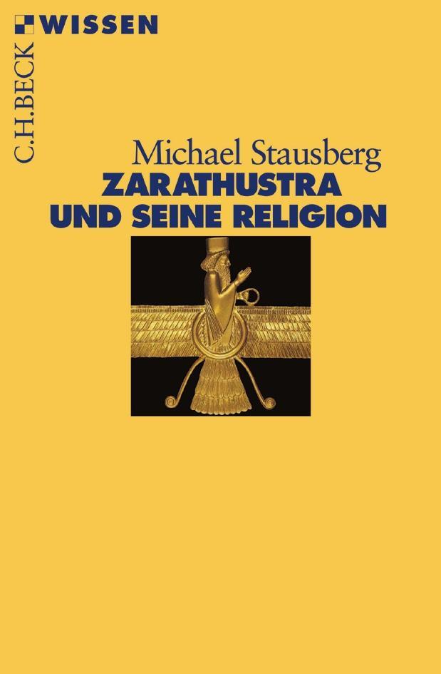 Cover: 9783406728235 | Zarathustra und seine Religion | Michael Stausberg | Taschenbuch