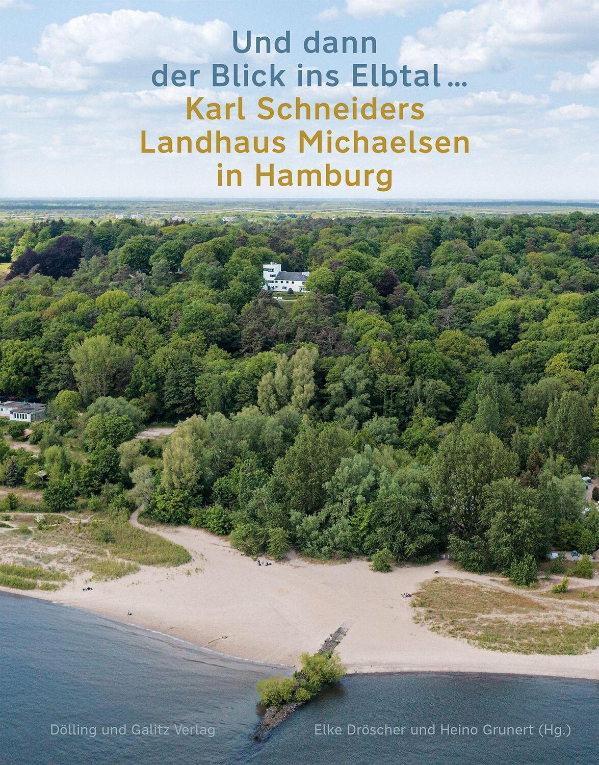 Cover: 9783862181704 | »Und dann der Blick ins Elbtal ...«. Karl Schneiders Landhaus...