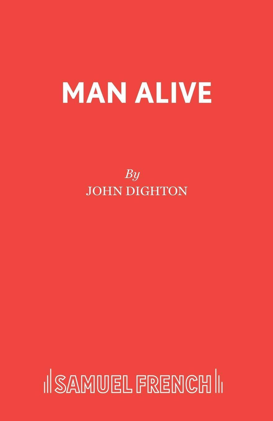 Cover: 9780573012594 | Man Alive | John Dighton | Taschenbuch | Paperback | Englisch | 2018