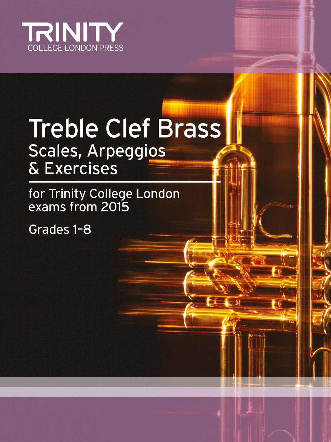 Cover: 9780857363770 | Treble Clef Brass Scales &amp; Exercises From 2015 | Broschüre | 44 S.
