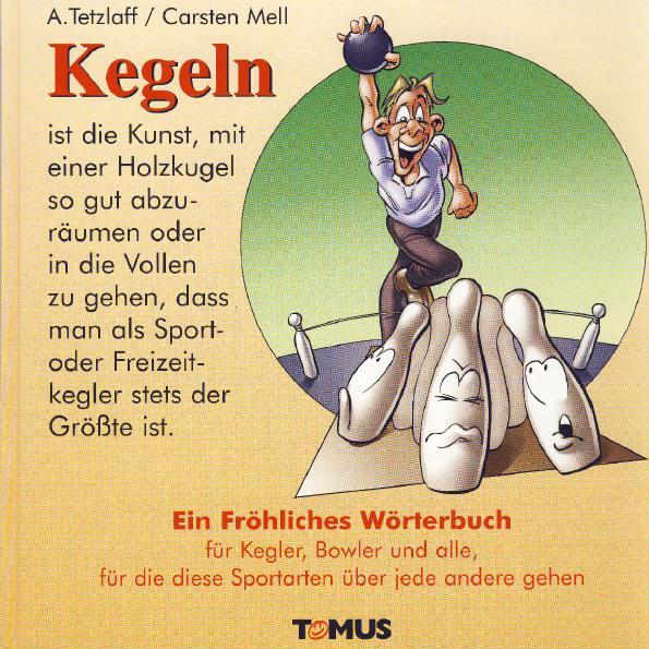 Cover: 9783823101239 | Kegeln | Alexander Tetzlaff (u. a.) | Buch | PAPPE | Deutsch | 2000