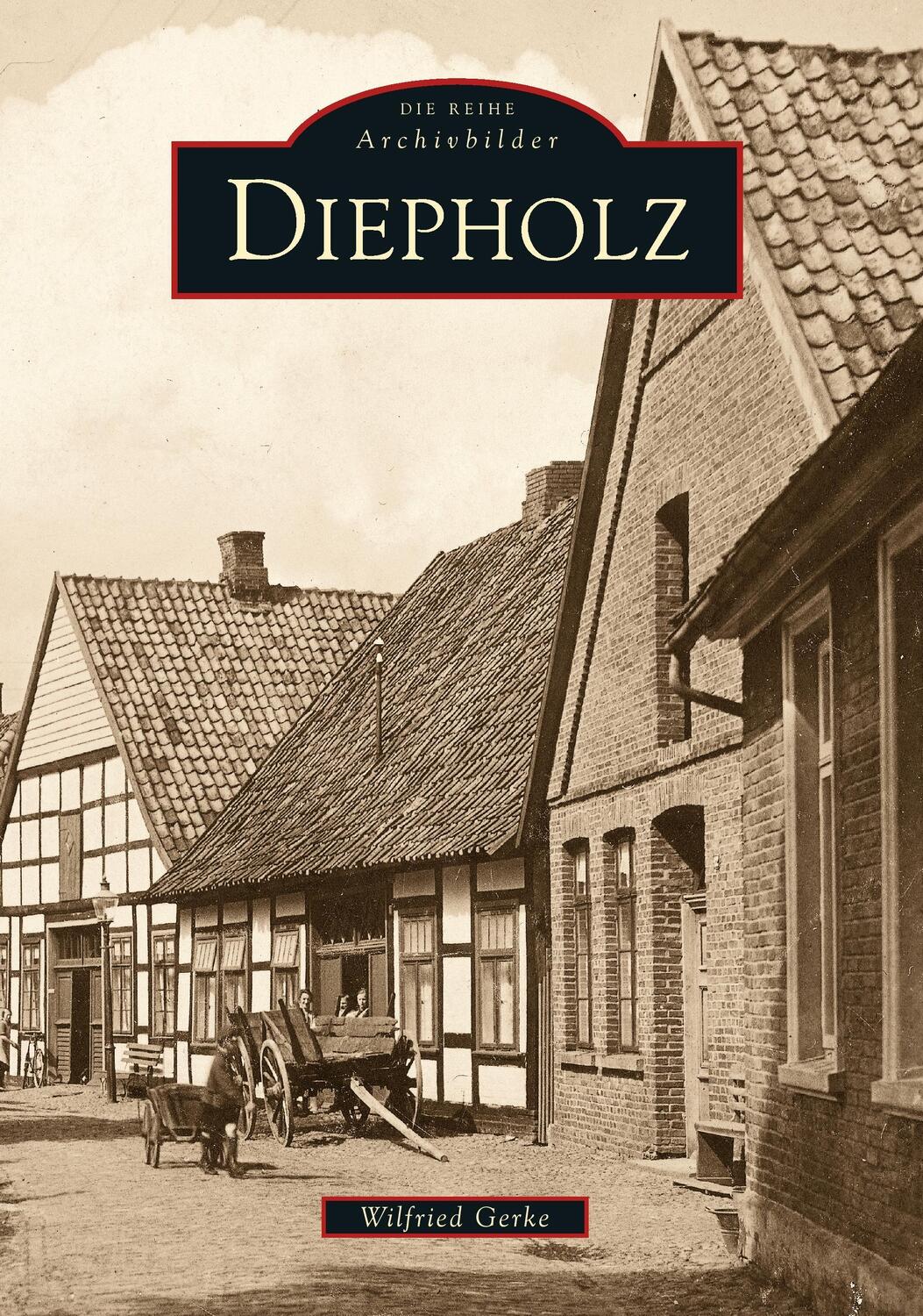 Cover: 9783866804944 | Diepholz | Wilfried Gerke | Taschenbuch | Sutton Verlag GmbH