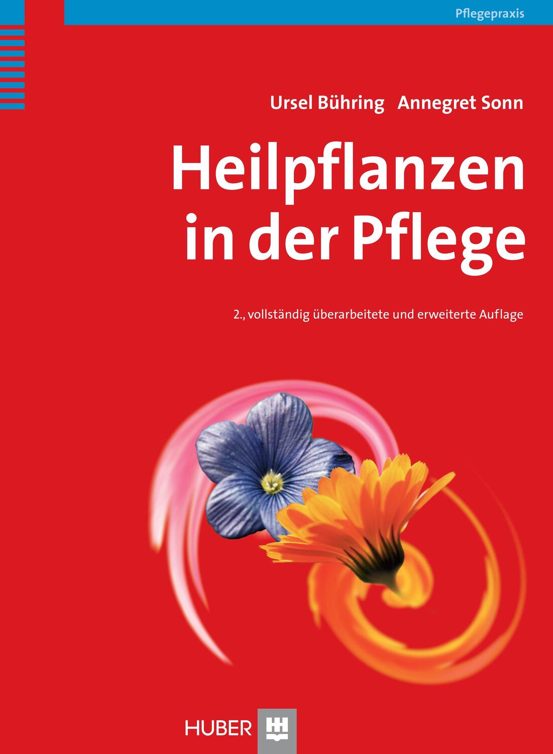 Cover: 9783456845883 | Heilpflanzen in der Pflege | Ursel Bühring (u. a.) | Buch | 376 S.