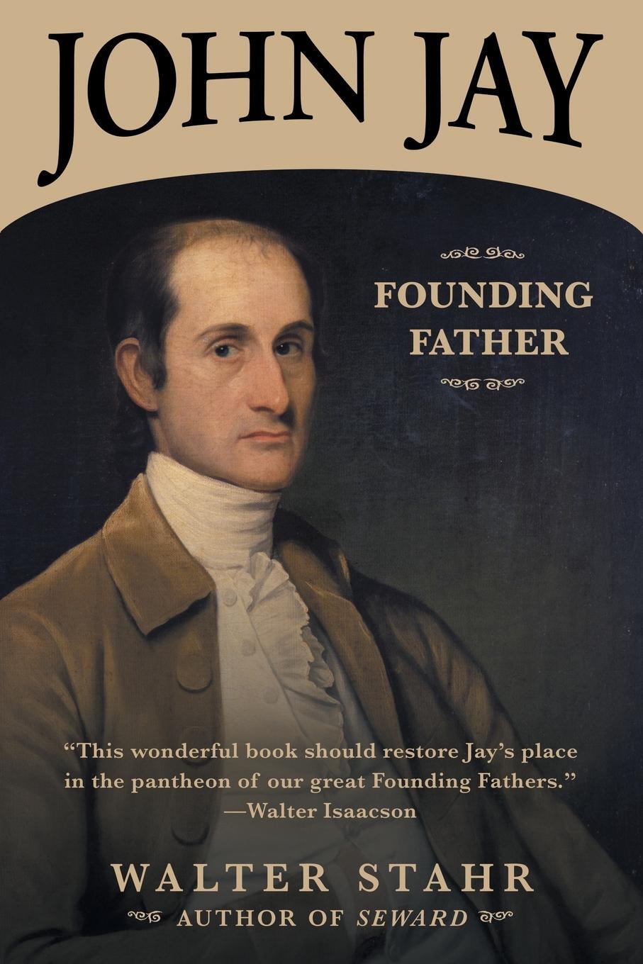 Cover: 9781635763362 | John Jay | Founding Father | Walter Stahr | Taschenbuch | Paperback