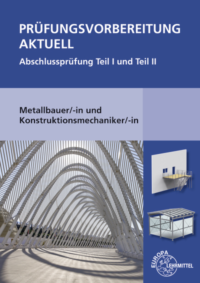 Cover: 9783808516706 | Prüfungsvorbereitung aktuell - Metallbauer/-in und...