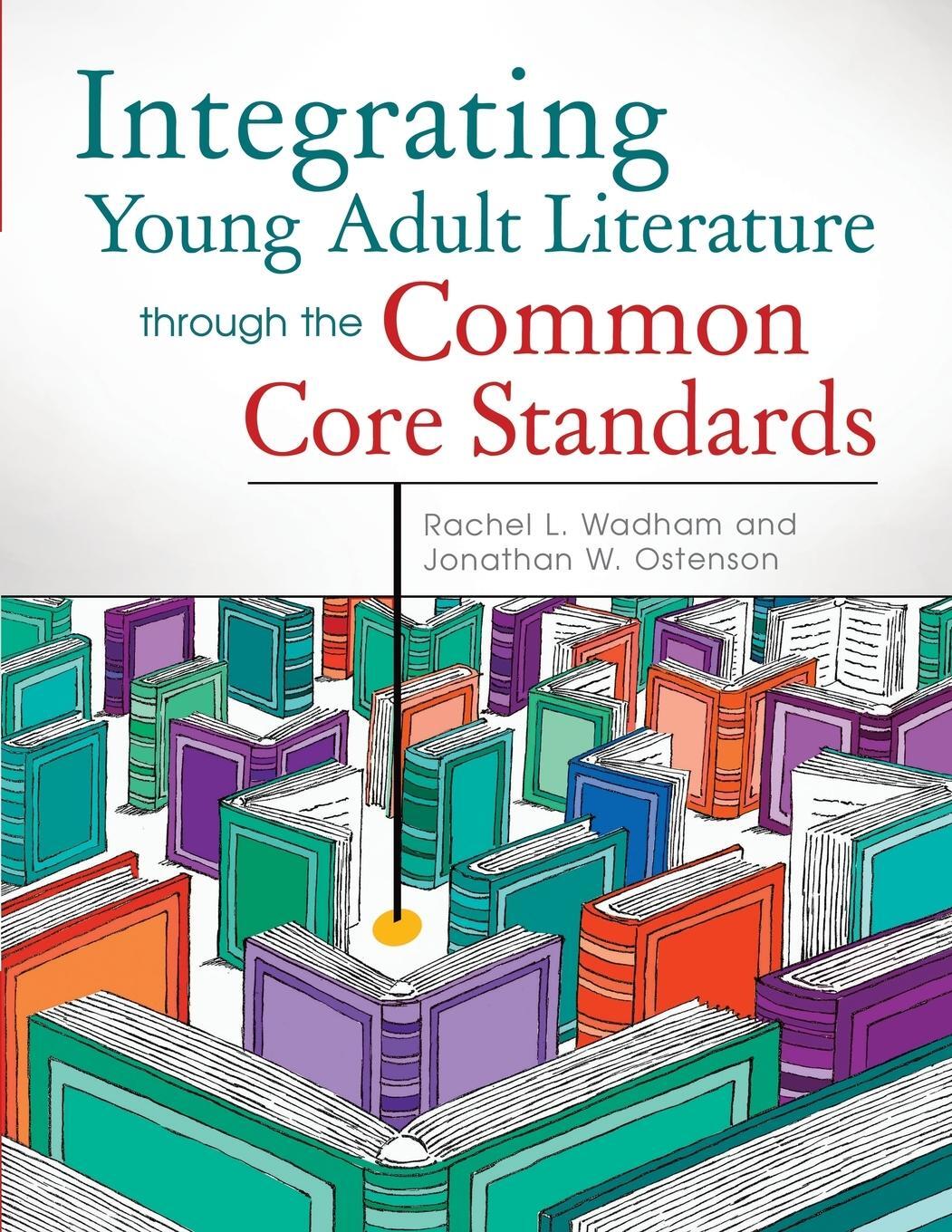 Cover: 9781610691185 | Integrating Young Adult Literature Through the Common Core Standards
