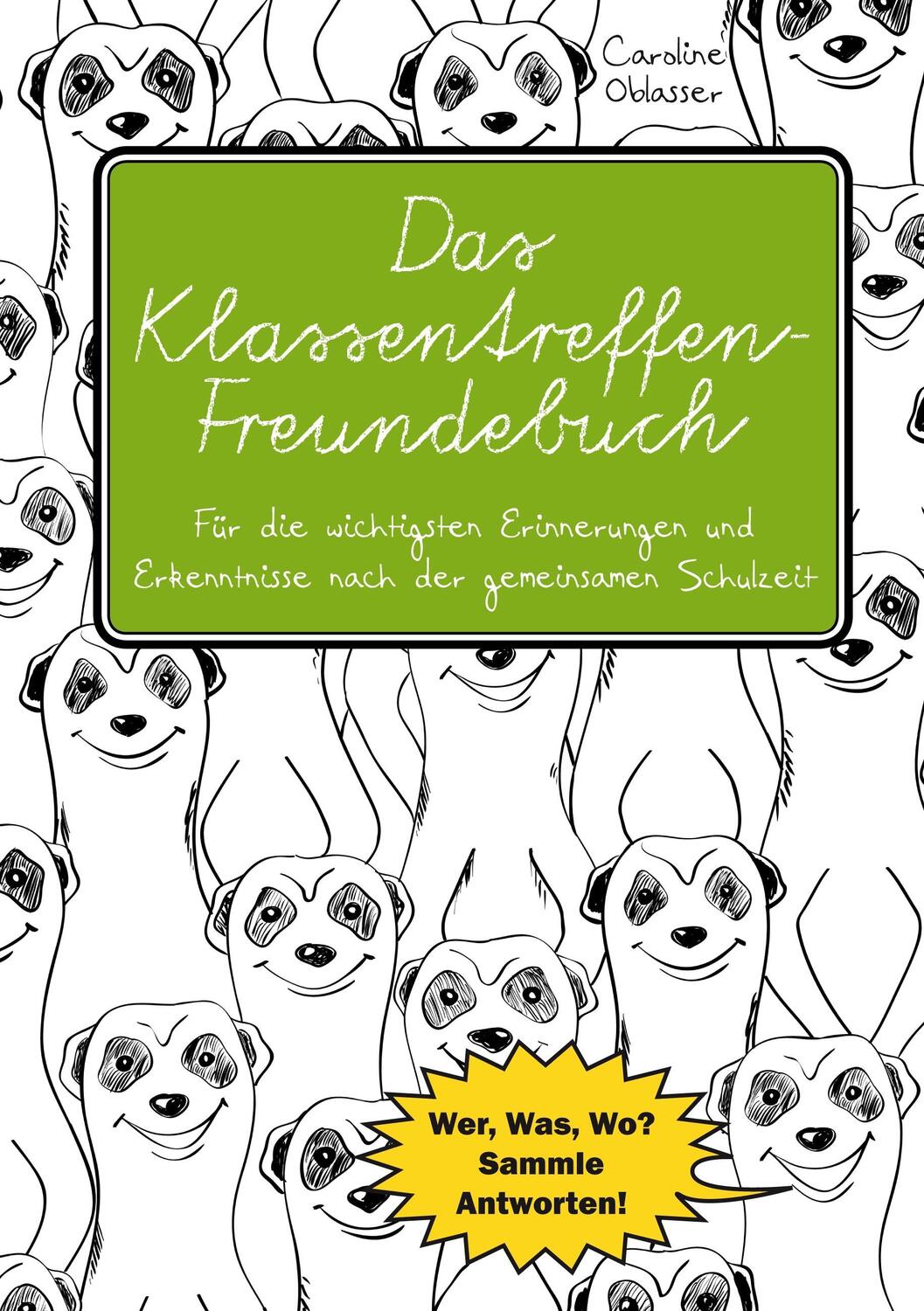 Cover: 9783903085541 | Das Klassentreffen-Freundebuch - Für die wichtigsten Erinnerungen...