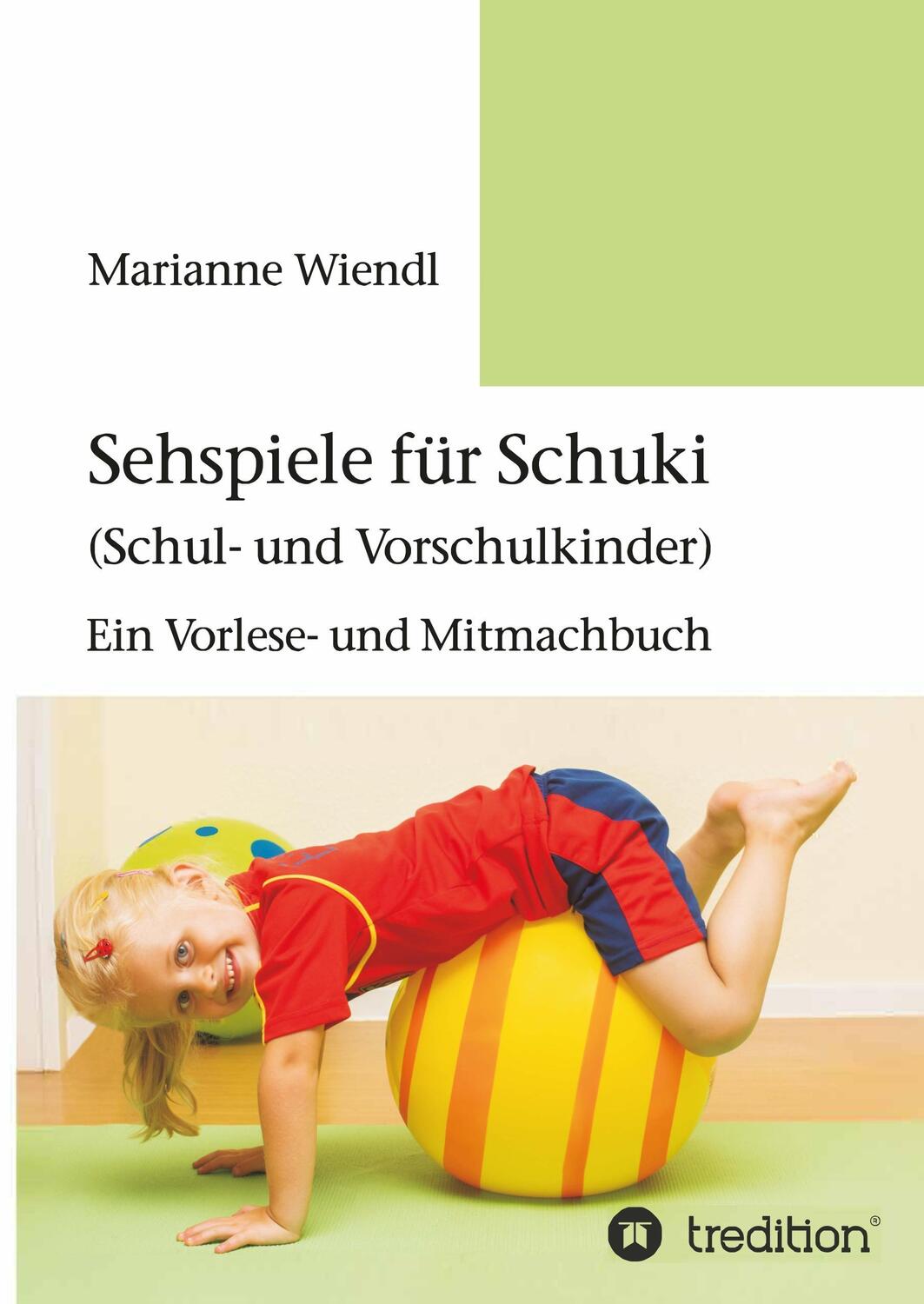 Cover: 9783732375875 | Sehspiele für Schuki (Schul- und Vorschulkinder) | Marianne Wiendl