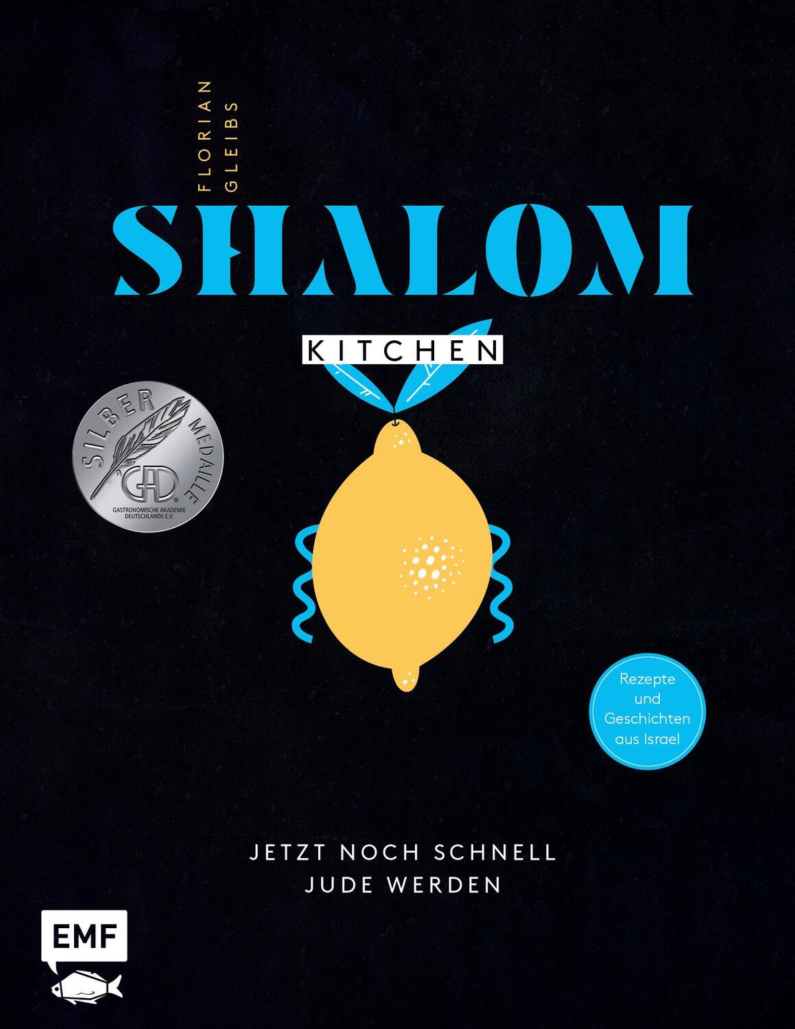 Cover: 9783745912104 | Shalom Kitchen - Jetzt noch schnell Jude werden | Florian Gleibs