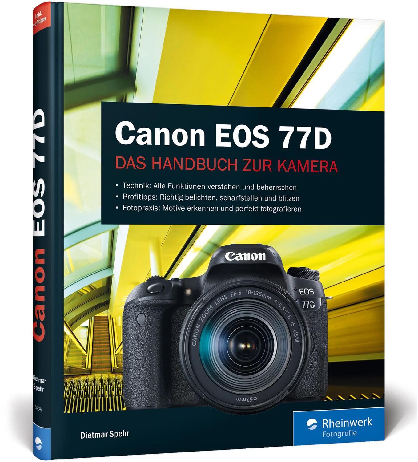 Cover: 9783836259255 | Canon EOS 77D | Das Handbuch zur Kamera | Dietmar Spehr | Buch | 2017