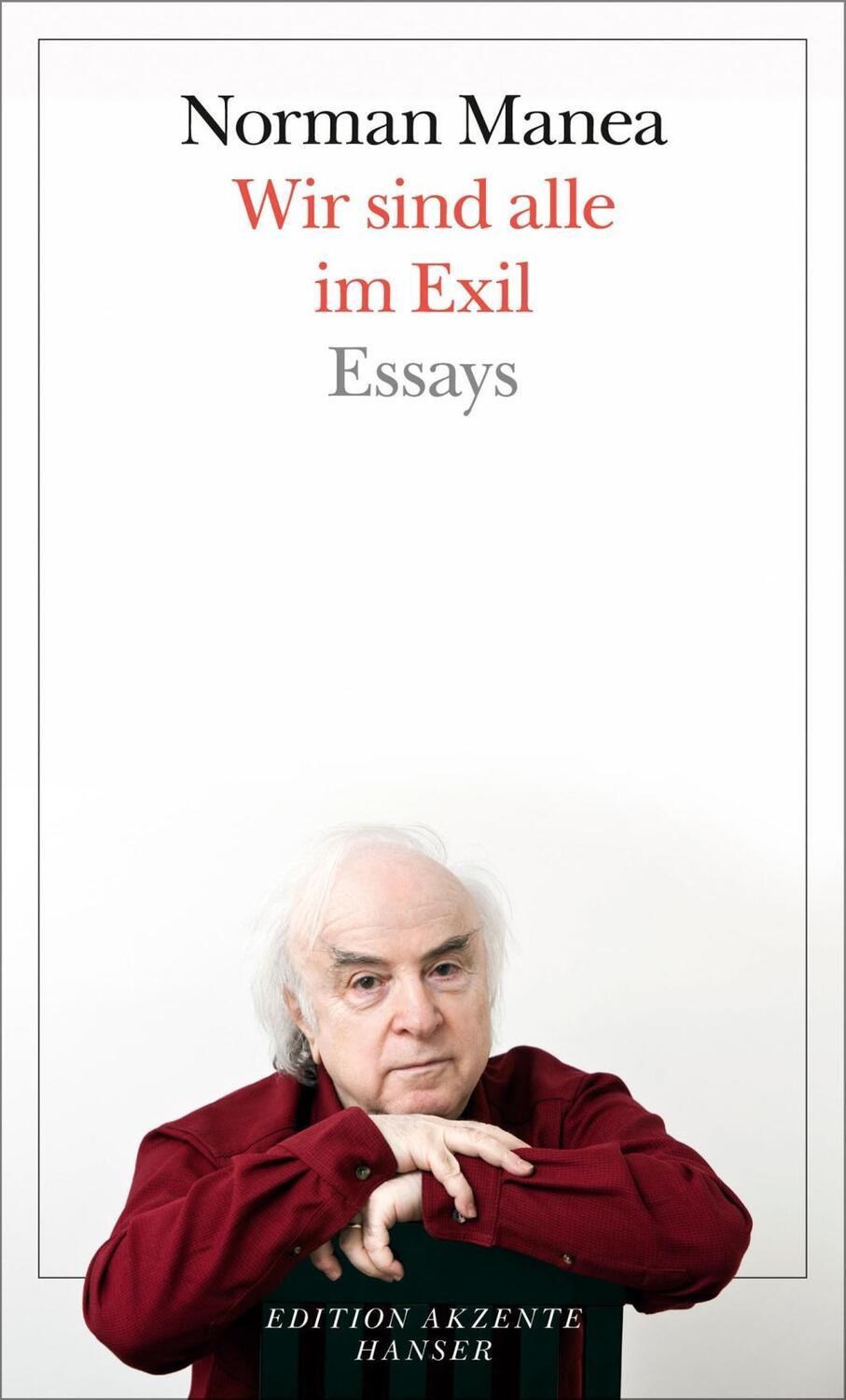 Cover: 9783446249530 | Wir sind alle im Exil | Essays, Edition Akzente | Norman Manea | Buch