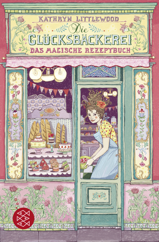 Cover: 9783596811113 | Die Glücksbäckerei - Das magische Rezeptbuch | Band 1 | Littlewood