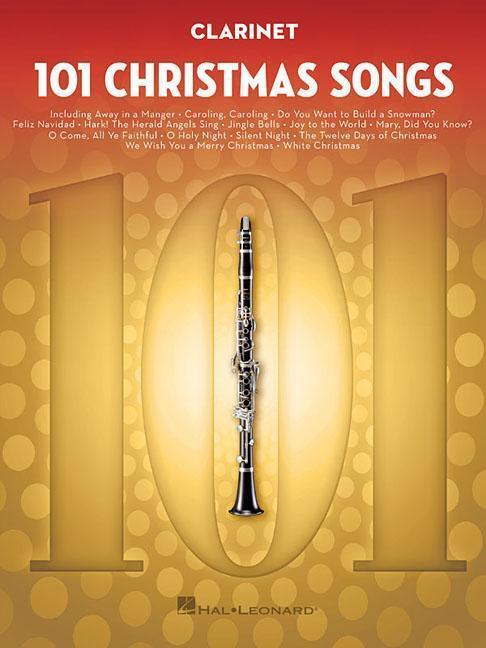 Cover: 9781540030214 | 101 Christmas Songs: For Clarinet | Taschenbuch | Englisch | 2018