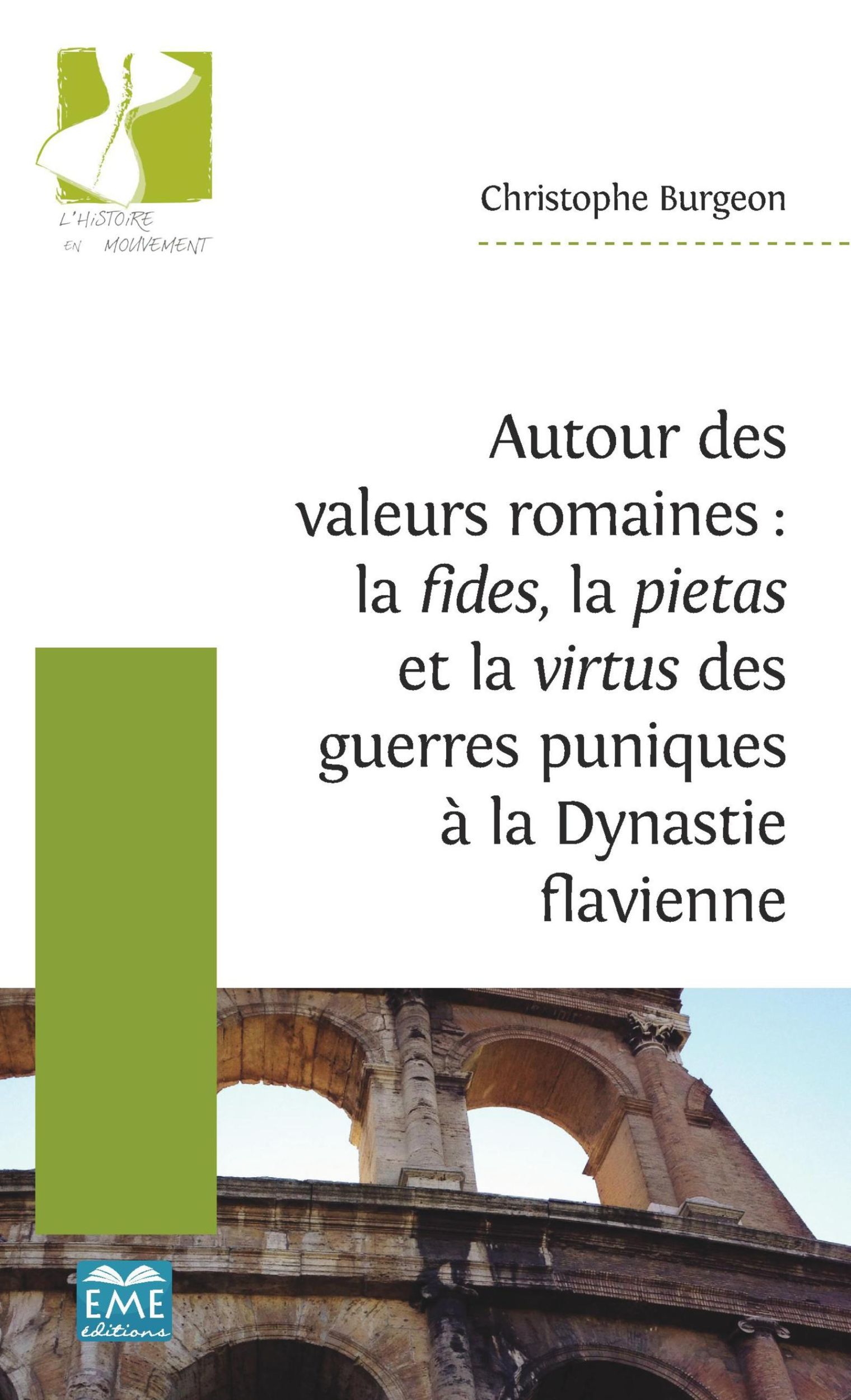 Cover: 9782806636171 | Autour des valeurs romaines : la fides, la pietas et la virtus des...