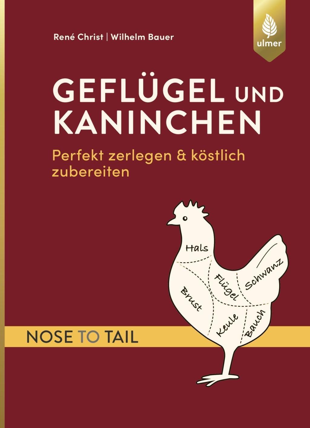 Cover: 9783818602741 | Geflügel und Kaninchen - nose to tail | René Christ (u. a.) | Buch