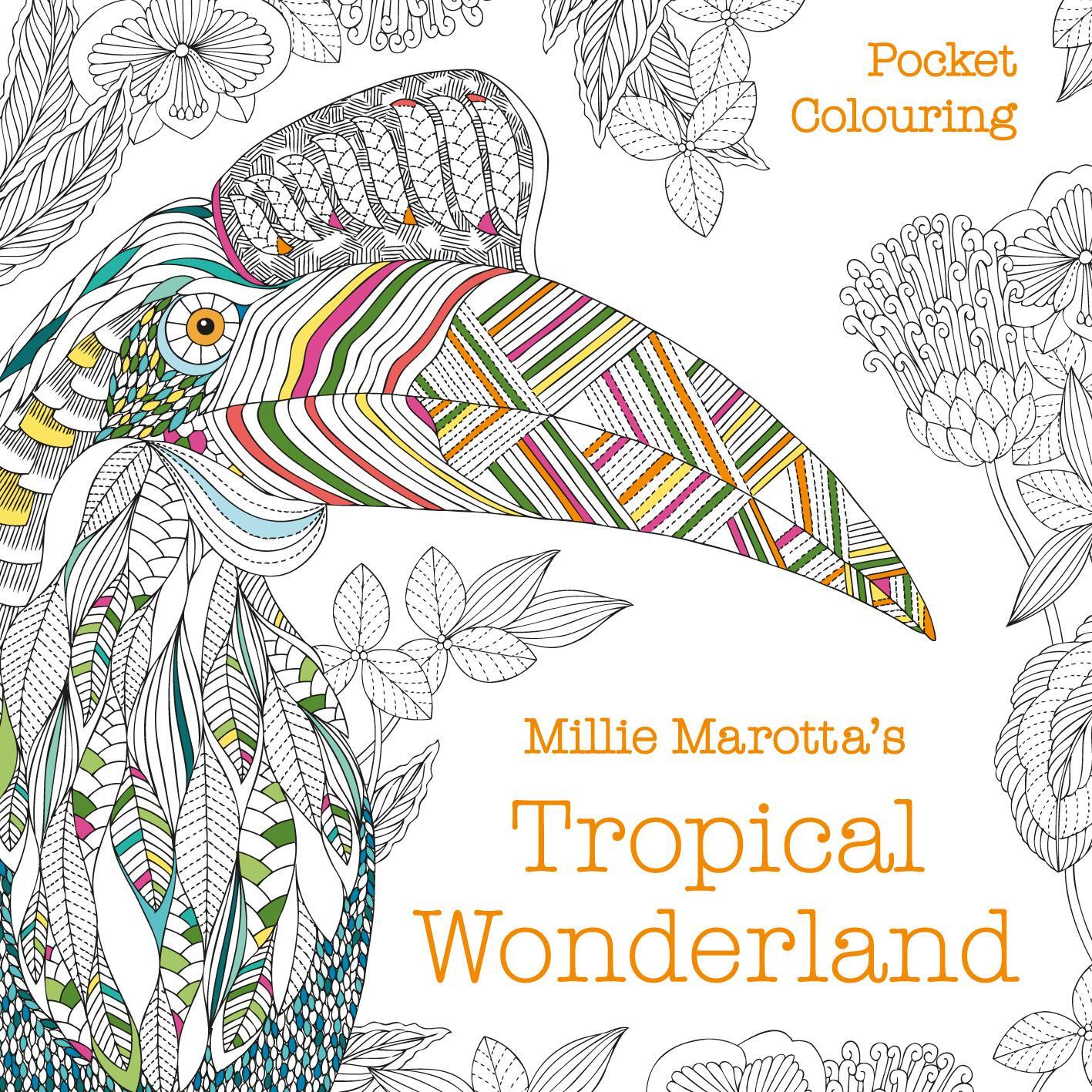 Cover: 9781849945912 | Millie Marotta's Tropical Wonderland Pocket Colouring | Millie Marotta
